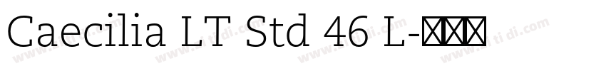 Caecilia LT Std 46 L字体转换
